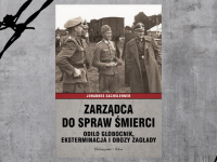 Baner z okładką książki Zarządca do spraw śmierci. Odilo Globocnik, eksterminacja i obozy zagłady