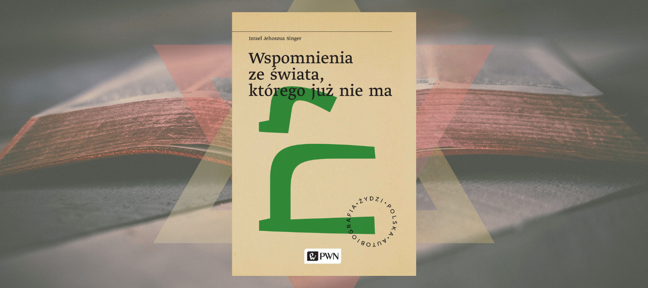 Baner z okładką książki Wspomnienia ze świata, którego już nie ma