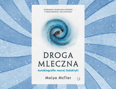Baner z okładką książki Droga Mleczna. Autobiografia naszej Galaktyki