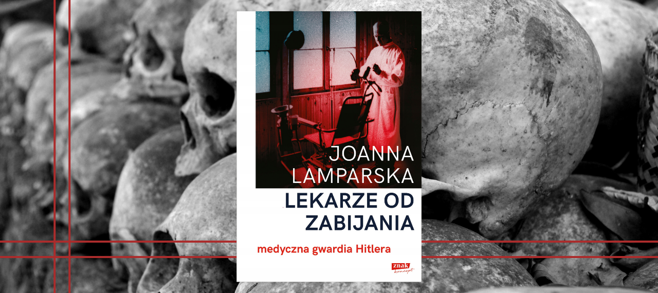 Baner z okładką książki Lekarze od zabijania. Medyczna gwardia Hitlera