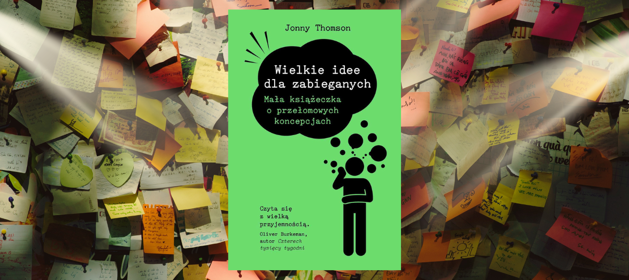 Baner z okładką książki Wielkie idee dla zabieganych