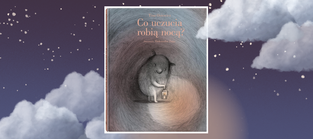 Baner z okładką książki Co uczucia robią nocą?