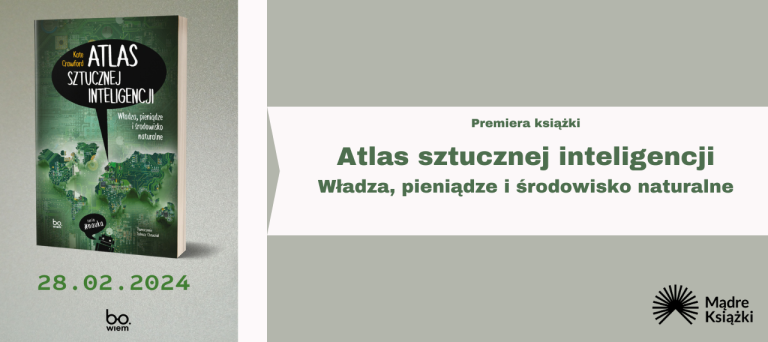 Baner z okładką książki Atlas sztucznej inteligencji. Władza, pieniądze i środowisko naturalne