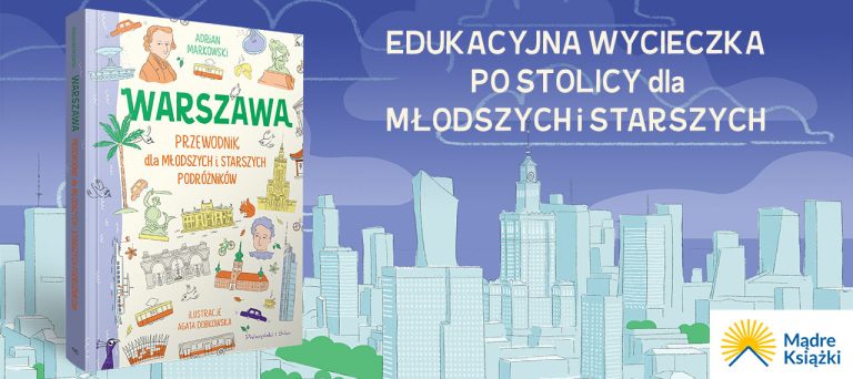 Baner z okładką książki Warszawa. Przewodnik dla młodszych i starszych podróżników