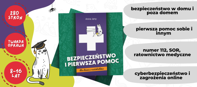 Baner z okładką książki Bezpieczeństwo i pierwsza pomoc dla dzieci i nastolatków