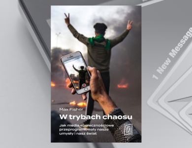 Baner z okładką książki W trybach chaosu. Jak media społecznościowe przeprogramowały nasze umysły i nasz świat