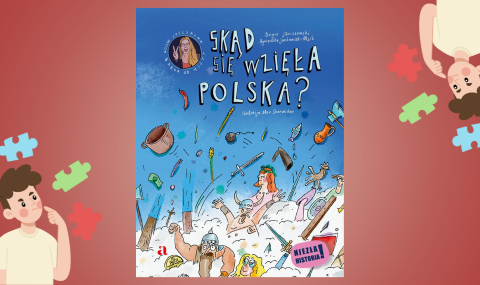 Baner z okładką książki Skąd się wzięła Polska?