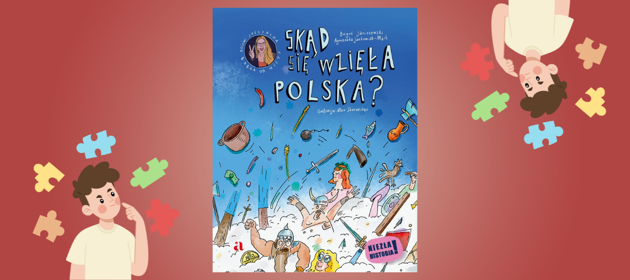 Baner z okładką książki Skąd się wzięła Polska