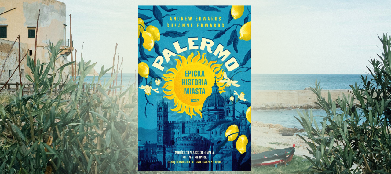 Baner z okładką książki Palermo. Epicka historia miasta