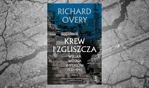 Baner z okładką książki Krew i zgliszcza. Wielka wojna imperiów 1931-1945, tom. 2.