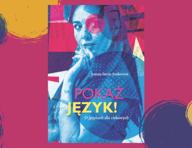Baner z okładką książki Pokaż język! O językach dla ciekawych
