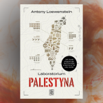 Baner z okładką książki Laboratorium Palestyna. Jak Izrael eksportuje technologię przemocy na cały świat