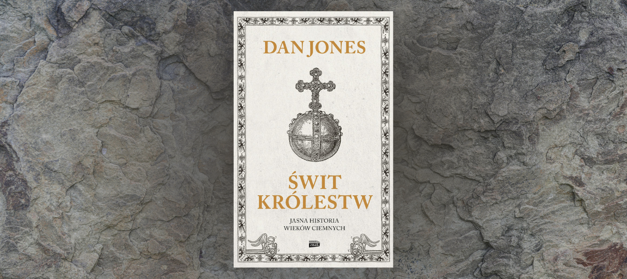 Baner z okładką książki Świt królestw. Jasna historia wieków ciemnych