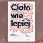 Baner z okładką książki Ciało wie lepiej. Przewodnik po nowoczesnej nauce o odporności