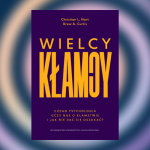Baner z okładką książki Wielcy kłamcy Czego psychologia uczy nas o kłamstwie i jak nie dać się oszukać?