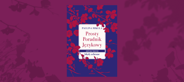 Baner z okładką książki Prosty poradnik językowy. Mówiąc inaczej. Błędy zebrane